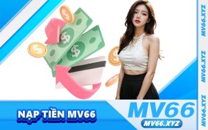 Nạp Tiền MV66